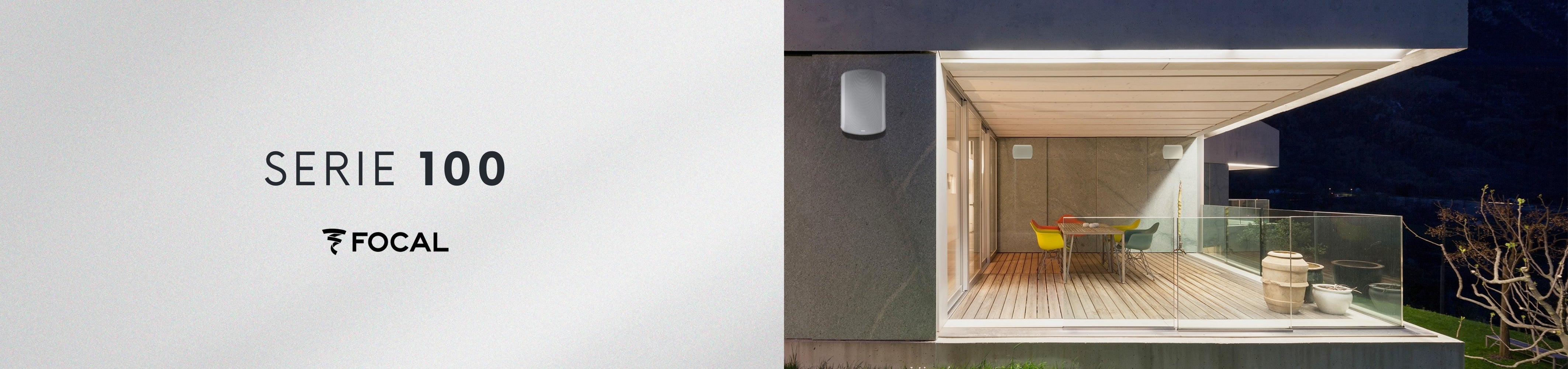 FOCAL SERIE 100 EXTERIOR